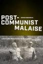 Post-Communist Malaise