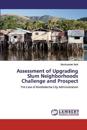 Assessment of Upgrading Slum Neighborhoods Challenge and Prospect