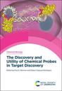The Discovery and Utility of Chemical Probes in Target Discovery