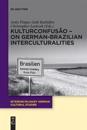 KulturConfusão – On German-Brazilian Interculturalities