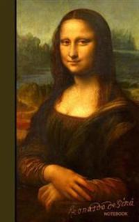 Leonardo Da Vinci Notebook: Mona Lisa, La Joconde, La Gioconda ( Journal / Cuaderno / Portable / Gift )