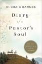 Diary of a Pastor`s Soul – The Holy Moments in a Life of Ministry