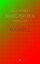 Swedish DJs - intervjuer : Axwell