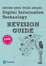 Pearson REVISE BTEC Tech Award Digital Information Technology Revision Guide inc online edition - 2023 and 2024 exams and assessments