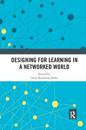 Designing for Learning in a Networked World