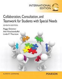 Collaboration, Consultation, and Teamwork for Students with Special Needs
