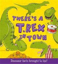 What If a Dinosaur: There's a T-Rex in Town