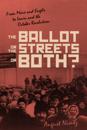 Ballot, the Streets-or Both