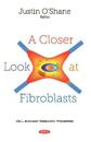 A Closer Look at Fibroblasts