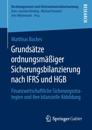 Grundsätze ordnungsmäßiger Sicherungsbilanzierung nach IFRS und HGB