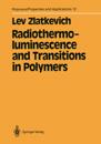 Radiothermoluminescence and Transitions in Polymers