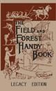 The Field And Forest Handy Book (Legacy Edition)