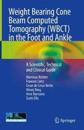 Weight Bearing Cone Beam Computed Tomography (WBCT) in the Foot and Ankle