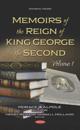 Memoirs of the Reign of King George the Second. Volume 1