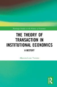 The Theory of Transaction in Institutional Economics