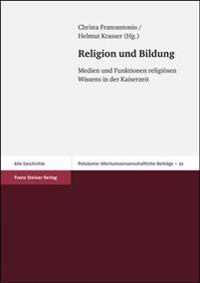 Religion Und Bildung: Medien Und Funktionen Religiosen Wissens in Der Kaiserzeit