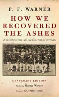 How we recovered the ashes - mcc australia tour 1903 - 1904