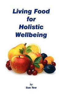 Living Food Holistic Wellbeing