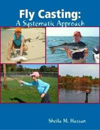 Fly Casting: A Systematic Approach