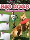 Big Dogs, Drawing and Reading