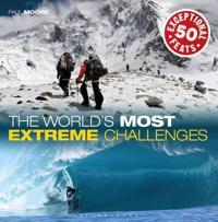 The World's Most Extreme Challenges