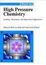 High Pressure Chemistry: Synthetic, Mechanistic, and Supercritical Applicat