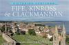 Fife, KinrossClackmannan: Picturing Scotland
