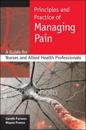 Principles and practice of managing pain
