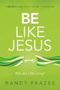 Be Like Jesus Bible Study Guide