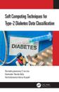 Soft Computing Techniques for Type-2 Diabetes Data Classification