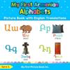My First Armenian Alphabets Picture Book with English Translations