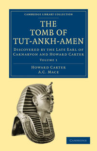 The Tomb of Tut-Ankh-Amen 3 Volume Set
