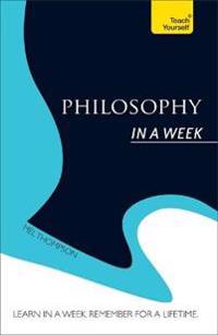 Teach Yourself Philosophy in a Week