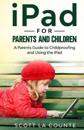 iPad For Parents and Children