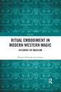 Ritual Embodiment in Modern Western Magic