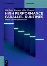 High Performance Parallel Runtimes
