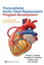 Transcatheter Aortic Valve Replacement Program Development