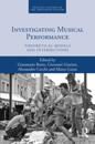 Investigating Musical Performance