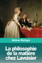 La philosophie de la matière chez Lavoisier