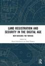 Land Registration and Title Security in the Digital Age