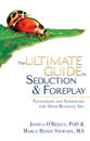 The Ultimate Guide To Seduction & Foreplay