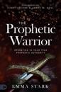 Prophetic Warrior, The