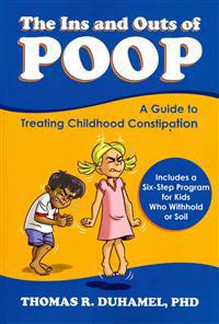 The Ins and Outs of Poop: A Guide to Treating Childhood Constipation
