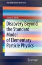 Discovery Beyond the Standard Model of Elementary Particle Physics