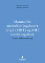 Manual for mentaliseringsbasert terapi (MBT) og MBT vurderingsskala