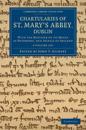 Chartularies of St Mary's Abbey, Dublin 2 Volume Set
