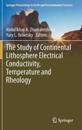 The Study of Continental Lithosphere Electrical Conductivity, Temperature and Rheology