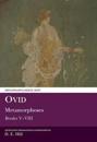 Ovid: Metamorphoses Books V–VIII