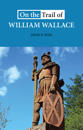 On the Trail of William Wallace