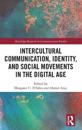 Intercultural Communication, Identity, and Social Movements in the Digital Age